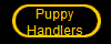 Puppy
Handlers